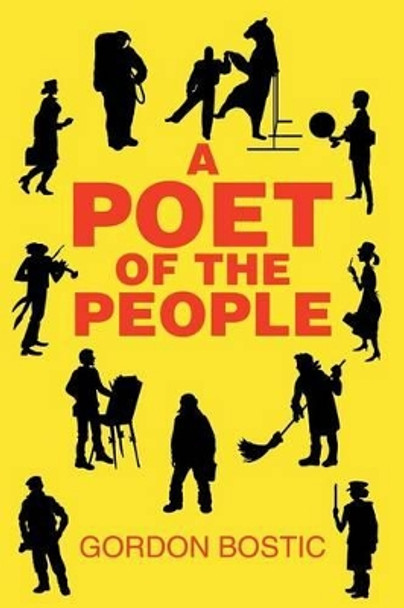 A Poet of the People by Gordon Bostic 9781682891162