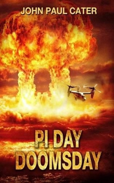 Pi Day Doomsday by John Paul Cater 9781533315526