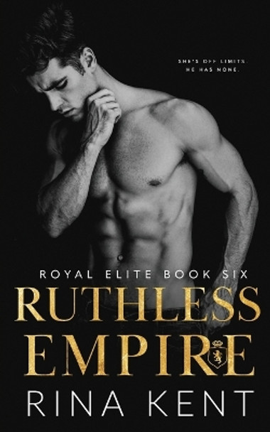 Ruthless Empire: A Dark Enemies to Lovers Romance by Rina Kent 9781685450274