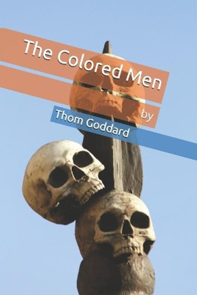 The Colored Men by Thom Goddard 9781686329920