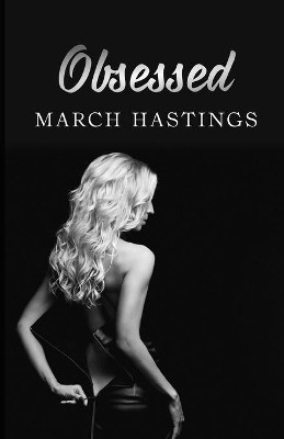 Obsessed by March Hastings 9781952138874