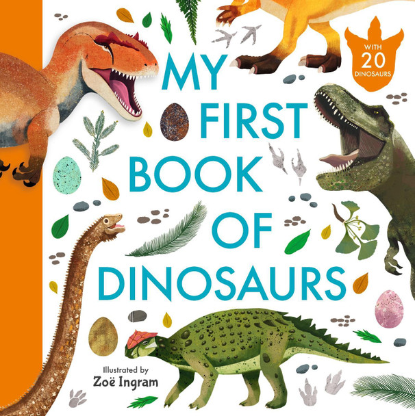 My First Book of Dinosaurs by Zoë Ingram