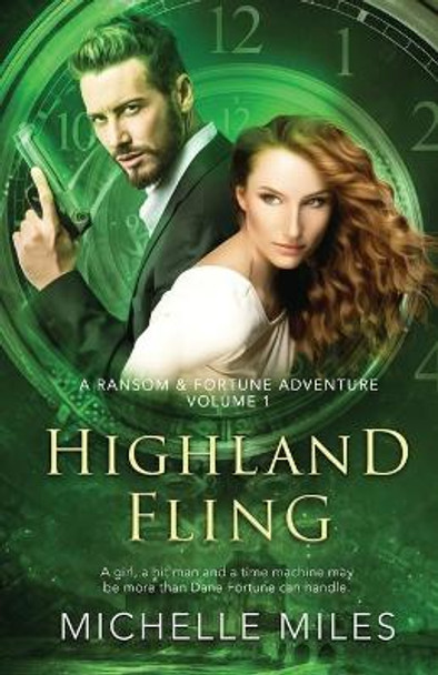 Highland Fling: A Ransom & Fortune Adventure by Michelle Miles 9781734306835