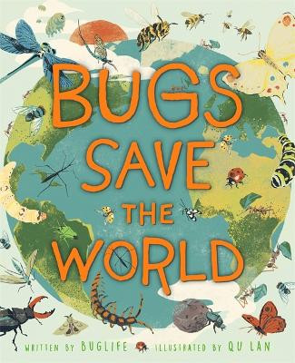 Bugs Save the World QU Lan 9781526313867