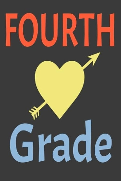 Fourth Grade by Fourth Grade 9781674000558