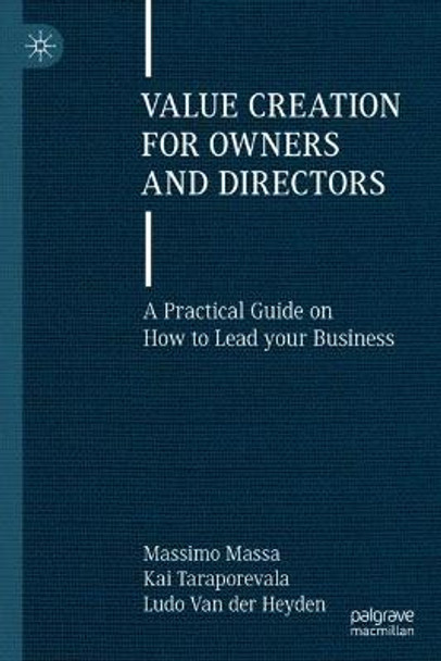 Value Creation for Owners and Directors: A Practical Guide on How to Lead your Business by Massimo Massa