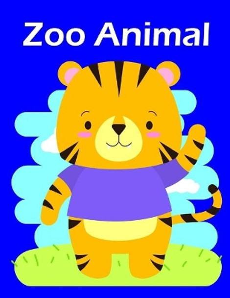 Zoo Animal: A Coloring Pages with Funny and Adorable Animals for Kids, Children, Boys, Girls by J K Mimo 9781708911515