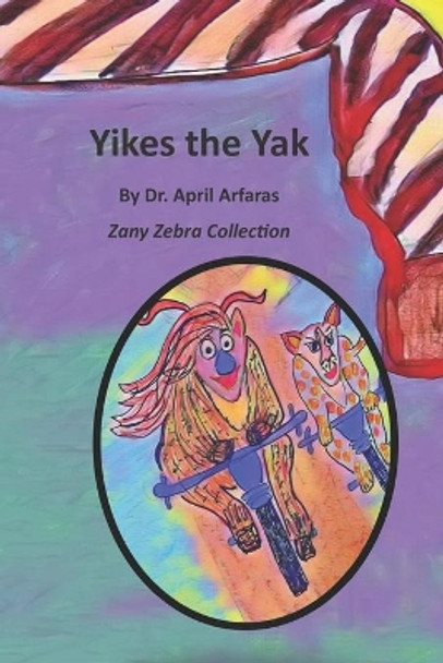 Yikes the Yak by Arfaras 9781697207897