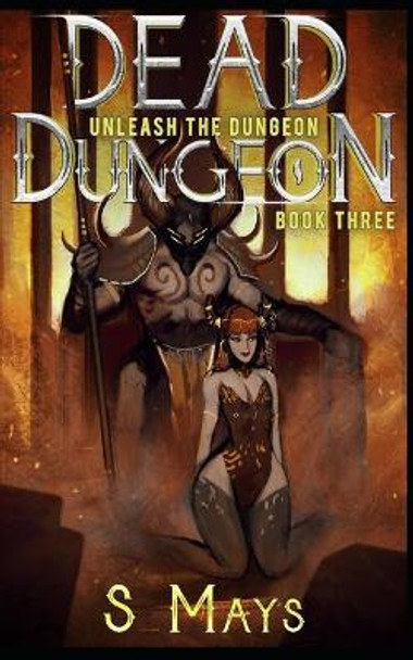 Unleash the Dungeon by S Mays 9781700563736