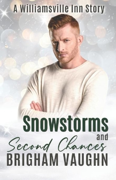 Snowstorms and Second Chances: A Williamsville Inn Christmas Story by Sally Hopkinson 9781674160467