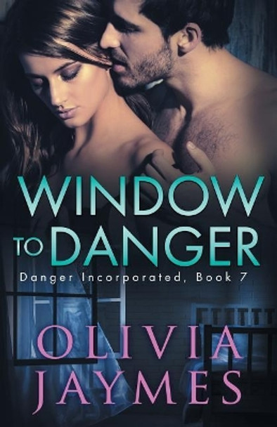 Window to Danger by Olivia Jaymes 9781944490317