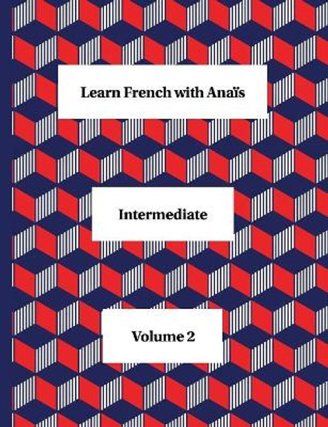 Learn French with Anais by Anais Vella 9781717845887