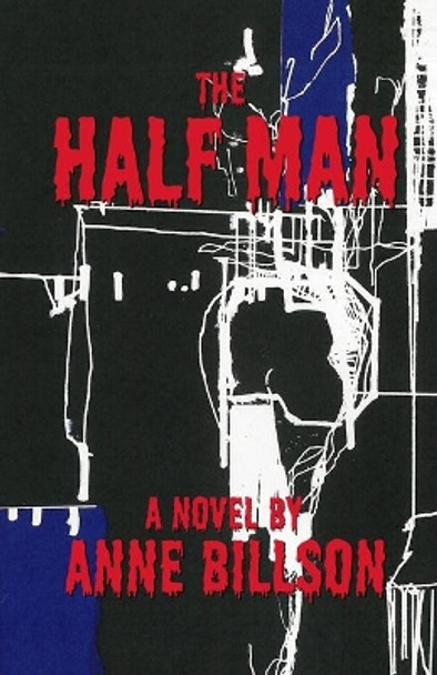 The Half Man by Anne Billson 9781718632936