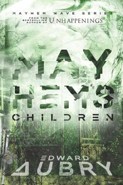 Mayhem's Children by Edward Aubry 9781694996688