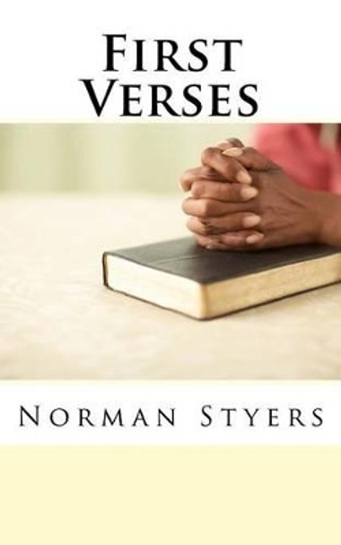First Verses by Norman Styers 9781493521463
