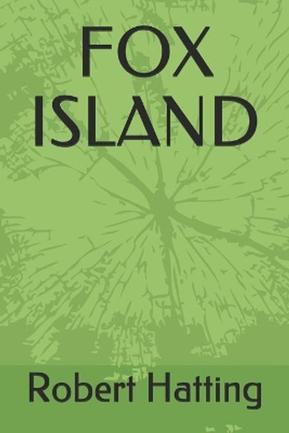 Fox Island by Robert Hatting 9781696913508