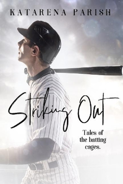 Striking Out: Tales of the Batting Cages by Veronique Poirer 9781720004974