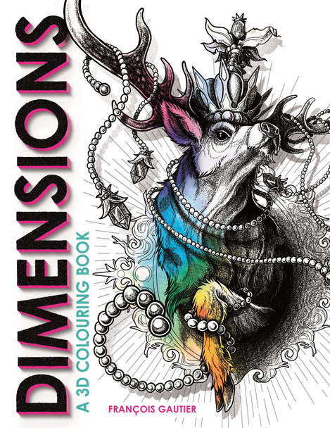 Dimensions: A 3D Colouring Book by Francois Gautier