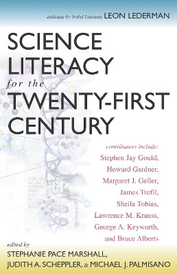 Science Literacy for the Twenty-First Century by Stephanie Pace Marshall 9781591020202