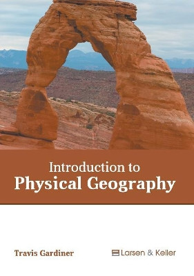 Introduction to Physical Geography by Travis Gardiner 9781641721257