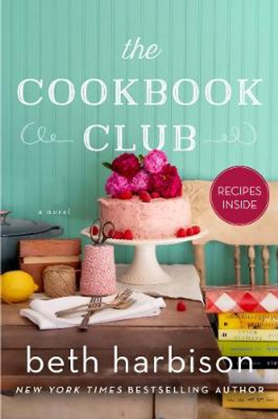 The Cookbook Club: A Novel of Food and Friendship by Beth Harbison