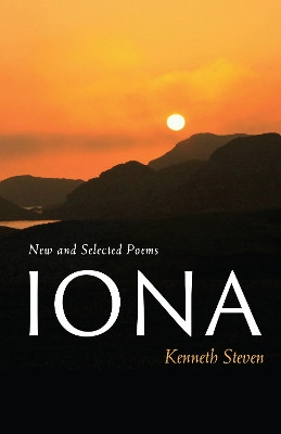 Iona: Poems by Kenneth Steven 9781640606302