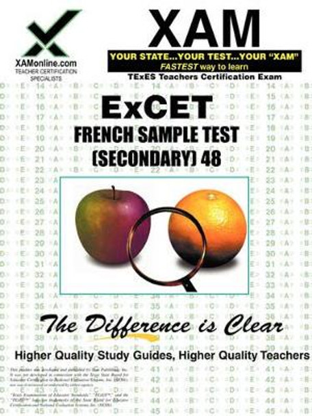 Excet French Sample Test (Secondary) 048 Teacher Certification Test Prep Study Guide by Sharon A Wynne 9781581979268