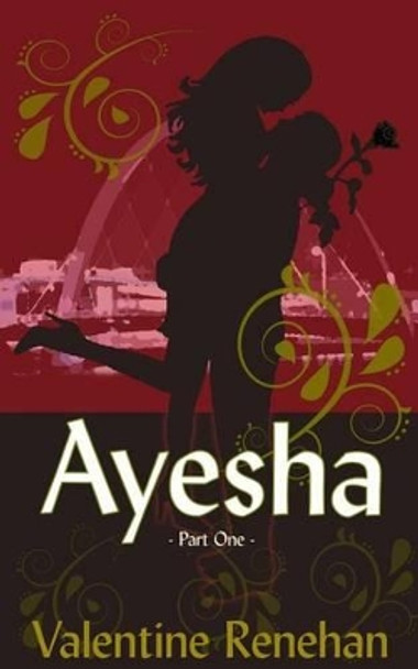 ayesha by Valentine Renehan 9781505979053