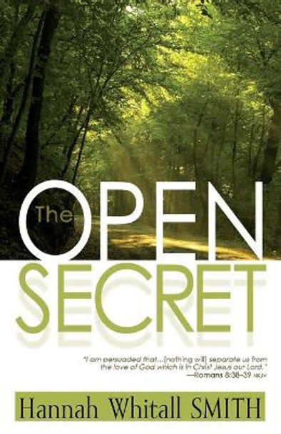 The Open Secret by Hannah Whitall Smith 9781603745734