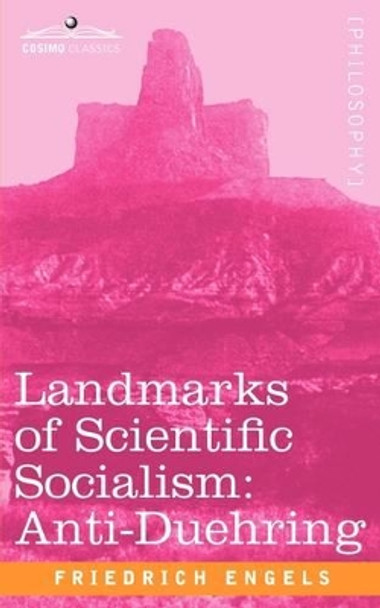 Landmarks of Scientific Socialism: Anti-Duehring by Friedrich Engels 9781605203843