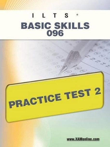 Icts Basic Skills 096 Practice Test 2 by Sharon A Wynne 9781607872009