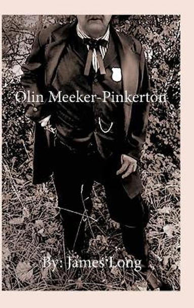 Olin Meeker-Pinkerton by James Long 9781953710475