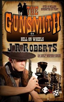 Hell on Wheels by J R Roberts 9781612326573