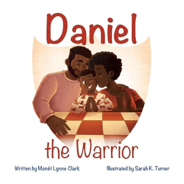 Daniel the Warrior by Monét L Clark 9781612448565