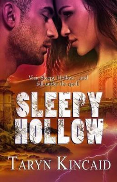 Sleepy Hollow by Taryn Kincaid 9781613335673