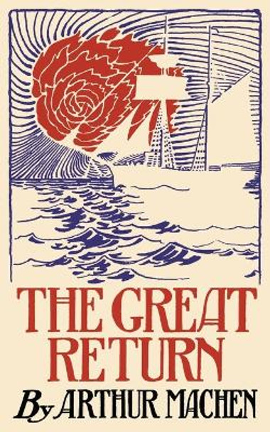 The Great Return by Arthur Machen 9781621387725