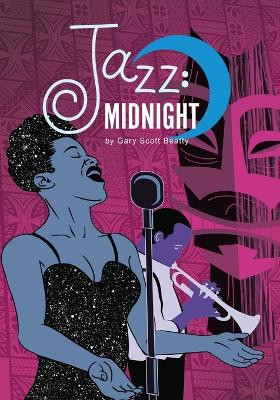 Jazz: Midnight by Gary Scott Beatty 9781635298864