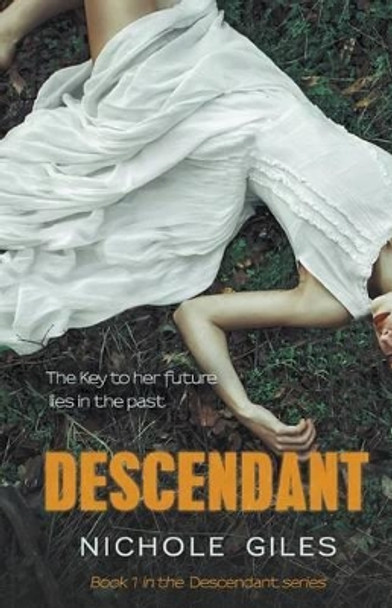 Descendant by Nichole Giles 9781630340001