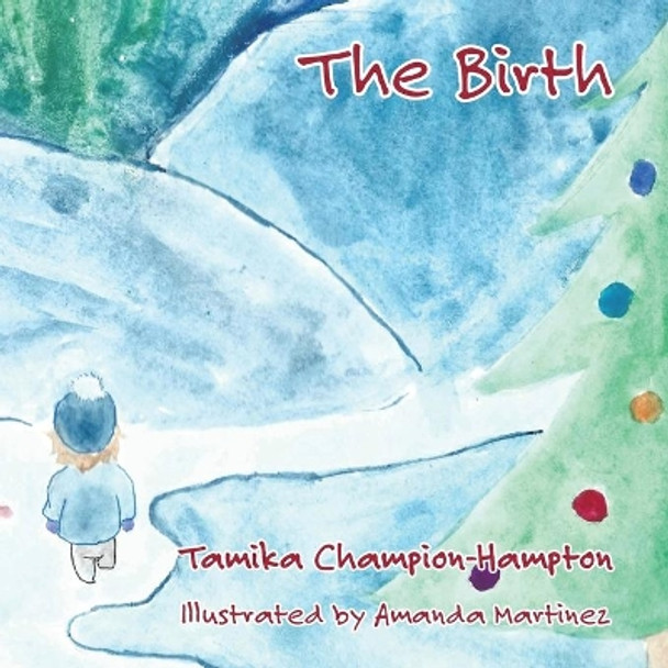 The Birth by Tamika Champion-Hampton 9781631997204