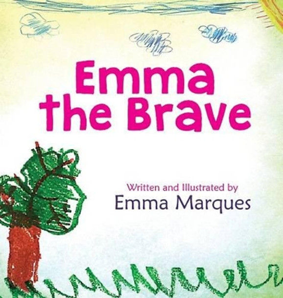 Emma the Brave by Emma Marques 9781633082021