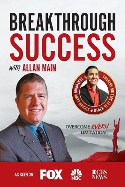 Breakthrough Success with Allan Main by Allan Main 9781970073782