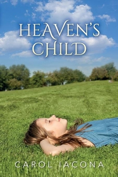 Heaven's Child by Carol Iacona 9781649904935