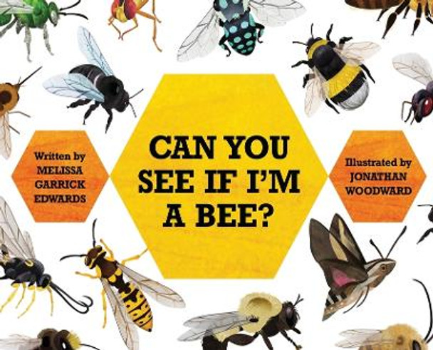 Can You See If I'm a Bee? by Melissa Garrick Edwards 9781648042416