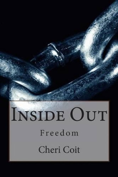 Inside Out by Cheri L Coit 9781482551082