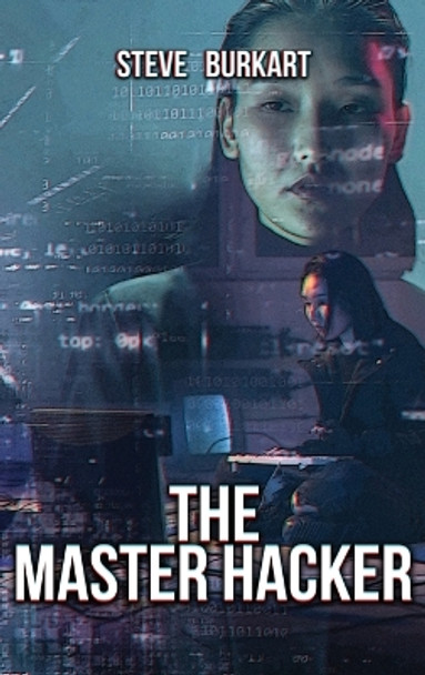 The Master Hacker by Steve Burkart 9781961526518