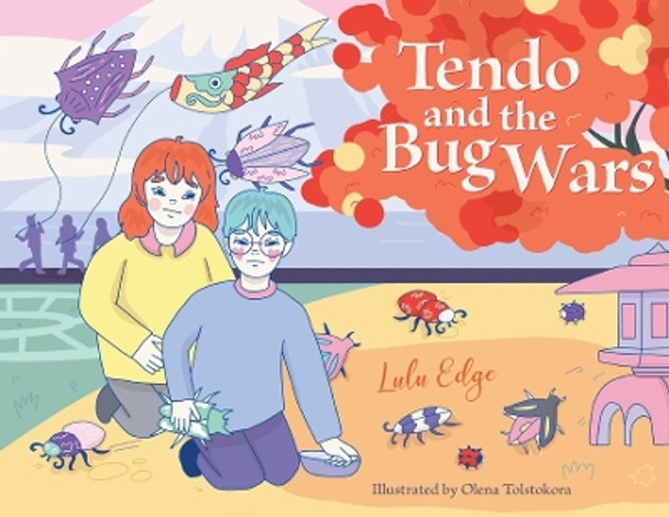 Tendo and the Bug Wars by Lulu Edge 9781962359016