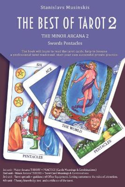 The Best of Tarot Minor Arcana 2 Swords Disc: Minor Arcana 2 Swords Disc by Stanislavs Musinskis 9781546625551