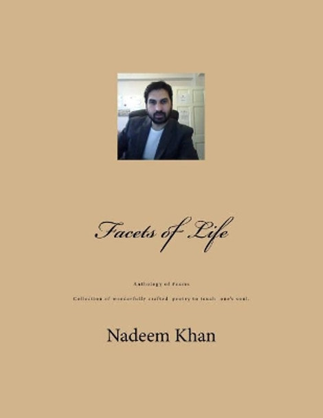 Facets of Life by Nadeem Khan 9781546662150