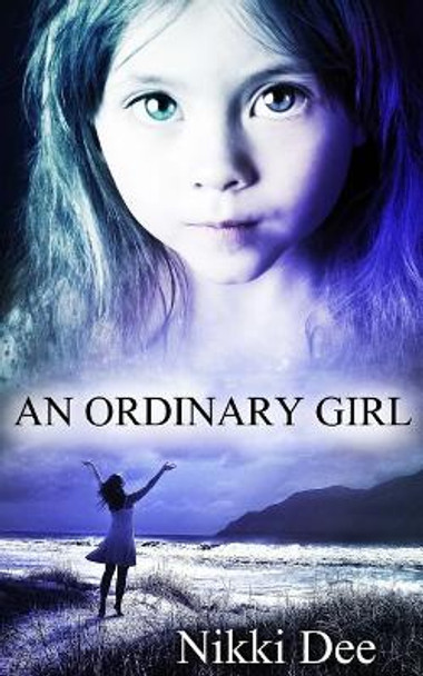 An Ordinary Girl by Nikki Dee 9781517501327