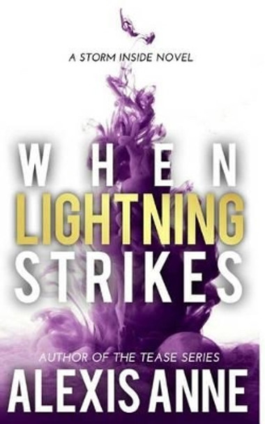 When Lightning Strikes by Alexis Anne 9781507715512